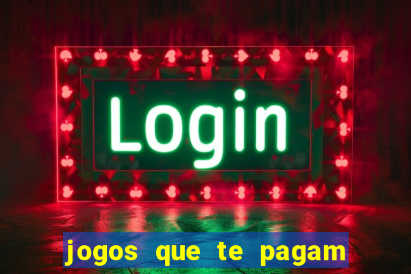 jogos que te pagam para jogar
